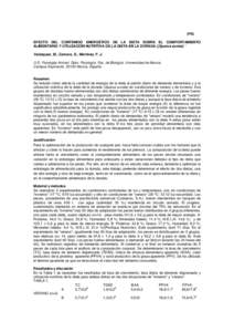 (PO) EFECTO DEL CONTENIDO ENERGÉTICO DE LA DIETA SOBRE EL COMPORTAMIENTO ALIMENTARIO Y UTILIZACIÓN NUTRITIVA DE LA DIETA EN LA DORADA ((Sparus aurata) * Velázquez, M.; Zamora, S.; Martínez, F. J. U.D. Fisiología Ani