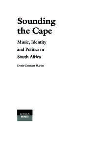 Sounding the Cape Music, Identity and Politics in South Africa Denis-Constant Martin