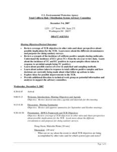 Draft Agenda of the December 5-6, 2007 Total Coliform Rule / Distribution System Advisory Committee Meeting