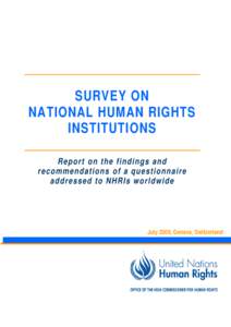 SURVEY ON NATIONAL HUMAN RIGHTS INSTITUTIONS Report on the findings and recommendations of a questionnaire addressed to NHRIs worldwide