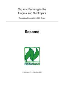 Organic Farming in the Tropics and Subtropics Exemplary Description of 20 Crops Sesame