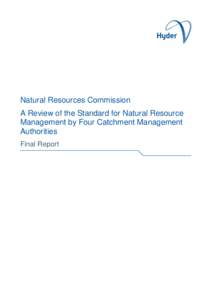 Natural Resources Commission A Review of the Standard for Natural Resource Management by Four Catchment Management Authorities Final Report