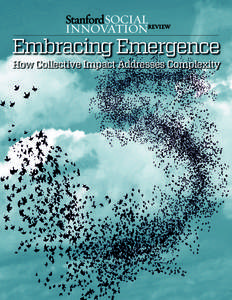 Embracing Emergence  how Collective impact addresses Complexity About Collective Impact