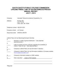 SOUTH DAKOTA PUBLIC UTILITIES COMMISSION LIFELINE/TRIBAL LINK UP ADVERTISING/OUTREACH ANNUAL REPORT JULY 1, 2014 Company: