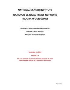 NATIONAL CANCER INSTITUTE NATIONAL CLINICAL TRIALS NETWORK PROGRAM GUIDELINES DIVISION OF CANCER TREATMENT AND DIAGNOSIS NATIONAL CANCER INSTITUTE