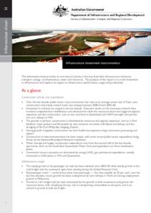 52  Infrastructure investment macromonitor This information sheet provides an overview of activity in five key Australian infrastructure industries: transport, energy, communications, water and resources. The purpose of 