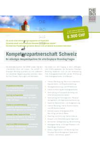 Kompetenzpartnerschaft Schweiz - 1 Jahr Zugang zu Antworten, Ideen und Expertenwissen rund um Ihr Employer Branding