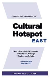 Toronto Public Library and the  Cultural Hotspot  EAST