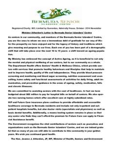 Registered Charity 663, Limited by Guarantee, Admiralty House, October 2014 Newsletter Minister Atherden’s Letter to Bermuda Senior Islanders’ Centre As seniors in our community, and members of the Bermuda Senior Isl