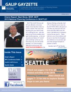 SPRINGSPRING 2015 Chairs Report: Neal Stone, MCIP, AICP 2015 National Planning Conference in SEATTLE!