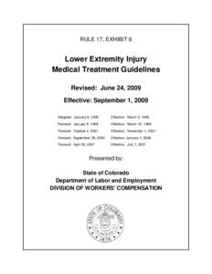 RULE 17, EXHIBIT 6  Lower Extremity Injury Medical Treatment Guidelines Revised: June 24, 2009 Effective: September 1, 2009