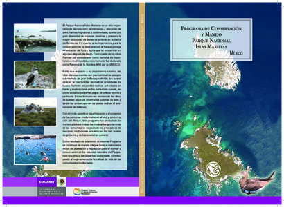 En lo que respecta a su importancia turística, las Islas Marietas cuentan con gran cantidad de paisajes submarinos de gran belleza y colorido, los cuales ofrecen la oportunidad de realizar actividades de buceo. También