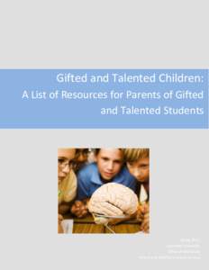 Columbia University  Office of Work/Life Gifted and Talented Children: A List of Resources for Parents of Gifted