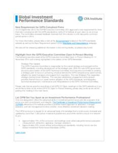 New Requirement for GIPS-Compliant Firms On 25 September 2014, the GIPS® Executive Committee (EC) approved a new requirement for firms that claim compliance with the GIPS standards to notify CFA Institute of such claim 