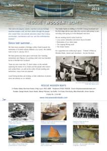 Summer 2013 Newsletter  “Our aim is to acquire, restore, maintain and use heritage