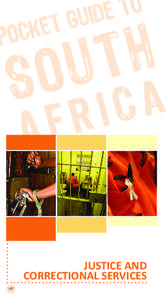 JUSTICE AND CORRECTIONAL SERVICES 187 Pocket Guide to South Africa[removed]JUSTICE AND CORRECTIONAL SERVICES