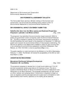 [removed]Department of Environment and Conservation Environmental Assessment Division ENVIRONMENTAL ASSESSMENT BULLETIN The Honourable Clyde Jackman, Minister (Acting) of Environment and Conservation, has announced the