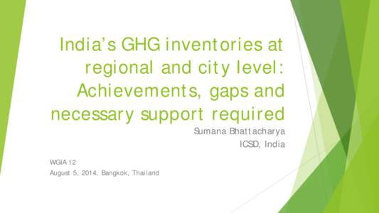 India’s GHG inventories at regional and city level: Achievements, gaps and necessary supports