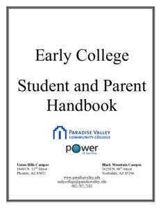 Early College Student and Parent Handbook Union Hills Campus[removed]N. 32nd Street