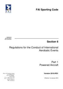 FAI Sporting Code  Section 6 Regulations for the Conduct of International Aerobatic Events