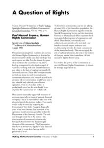 A Question of Rights Aroney, Manuel “A Question of Rights” Ethnic Spotlight (Federation of Ethnic Communities’ Councils of Australia), No 10, 1986. p 10.  Prof Manuel Aroney, Human