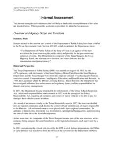 Agency Strategic Plan Fiscal Years[removed]Texas Department of Public Safety Internal Assessment  The internal strengths and weaknesses that will help or hinder the accomplishment of this plan