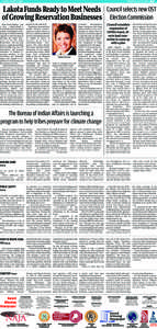 LAKOTA COUNTRY TIMES  THURSDAY, JULY 17, 2014 • A3 Lakota Funds Ready to Meet Needs Council selects new OST of Growing Reservation Businesses Election Commission