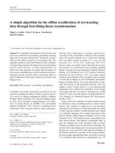 Behav Res DOIs13428A simple algorithm for the offline recalibration of eye-tracking data through best-fitting linear transformation Miguel A. Vadillo & Chris N. H. Street & Tom Beesley &