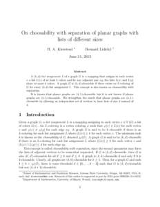 On choosability with separation of planar graphs with lists of different sizes H. A. Kierstead ∗