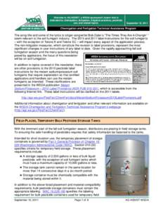 Welcome to AG-ASSIST, a WSDA-sponsored Listserv that is dedicated to chemigation, fertigation, irrigation practices, pesticide use, and related topics. September 12, 2011