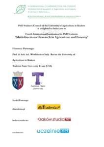 IV INTERNATIONAL CONFERENCE FOR PHD STUDENTS Multidirectional Research in Agriculture and Forestry[removed]march 2015 Krakow ■ http://www.mkd.org.pl  ■ email: [removed] ■ www.sd.ur.krakow.pl