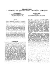 Radial Restraint: A Semantically Clean Approach to Bounded Rationality for Logic Programs Benjamin Grosof Terrance Swift