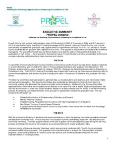 PROPEL Pathways for Reaching Opportunities in Preparing for Excellence in Life EXECUTIVE SUMMARY PROPEL Initiative Pathways for Reaching Opportunities in Preparing for Excellence in Life