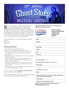 S  care up a spooky tale or a shivery story this summer and enter the 25th annual Ghost Story Writing Contest, presented by Halifax Public Libraries and the Helen Creighton Folklore Society. Helen Creighton knew what mad