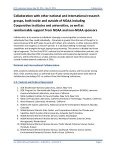 GFDL Laboratory Review May 20, 2014 – May 22, 2014  Collaborations Collaboration with other national and international research groups, both inside and outside of NOAA including