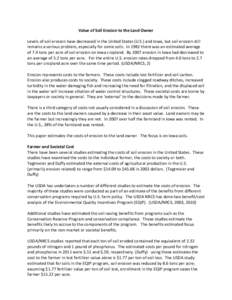 Value	
  of	
  Soil	
  Erosion	
  to	
  the	
  Land	
  Owner	
   	
   Levels	
  of	
  soil	
  erosion	
  have	
  decreased	
  in	
  the	
  United	
  States	
  (U.S.)	
  and	
  Iowa,	
  but	
  soil	
