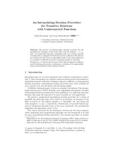 An Interpolating Decision Procedure for Transitive Relations with Uninterpreted Functions Daniel Kroening1 and Georg Weissenbacher ( 1 2