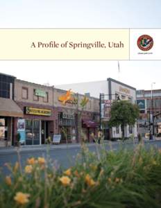 A Profile of Springville, Utah UTAH ART CITY