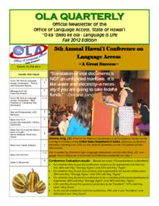 Language interpretation / Asian Pacific American Legal Center / Hawaii / Absentee ballot / Asian American Legal Defense and Education Fund / Politics / United States / Government / Elections / English-only movement / Electronic voting