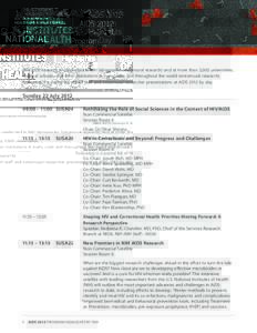 AIDS 2012 Program Highlights by Day  NIH AIDS research is conducted in NIH laboratories (intramural research) and at more than 3,000 universities,