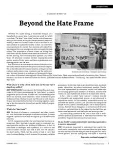 perspectives  BY Lindsay Beyerstein Beyond the Hate Frame Whether it’s a spree killing, a vandalized mosque, or a