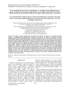 Herpetological Conservation and Biology 10(2):559–571. Submitted: 19 November 2014; Accepted: 23 April 2015; Published: 31 AugustFACTORS INFLUENCING THE DISPLAY OF MULTIPLE DEFENSIVE BEHAVIORS IN EASTERN INDIGO 
