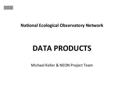 NEON Enterprise Software / National Ecological Observatory Network / Dengue fever / Mosquito / Traceability / Neon / Biology / Medicine / Ecology