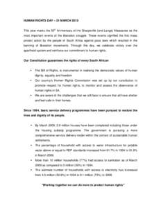 HUMAN RIGHTS DAY – 21 MARCH 2010 This year marks the 50th Anniversary of the Sharpeville (and Langa) Massacres as the most important events of the liberation struggle. These events signified the first mass protest acti