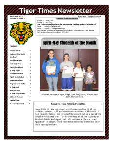 Tiger Times Newsletter April-May 2014 Volume 2, Issue 7 Principal : Carole Schaffan