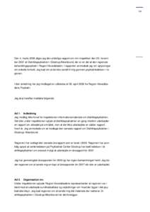 1/4  Den 4. marts 2008 afgav jeg den endelige rapport om min inspektion den 20. november 2007 af Distriktspsykiatrien i Glostrup/Albertslund, der er en del af den regionale behandlingspsykiatri i Region Hovedstaden. I ra