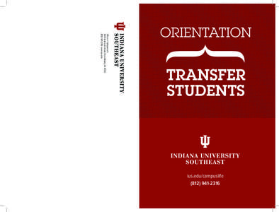 TRANSFER STUDENTS Office of Campus Life 4201 Grant Line Road, New Albany, IN[removed]2316 www.ius.edu