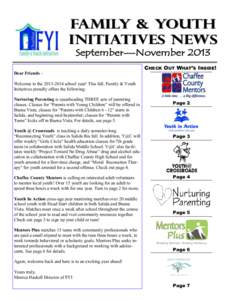 Family & Youth Initiatives NewS September—November 2013 Dear Friends ~  CHECK OUT WHAT’S INSIDE!