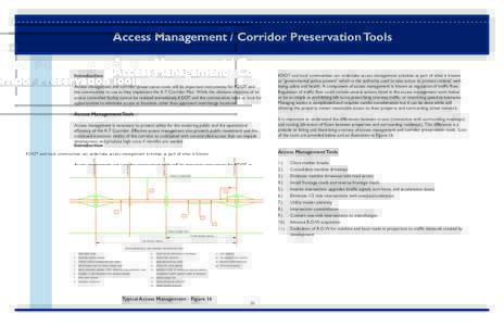 Access Management / Corridor Preservation Tools  Introduction Access management and corridor preservation tools will be important instruments for KDOT and the communities to use as they implement the K-7 Corridor Plan. W
