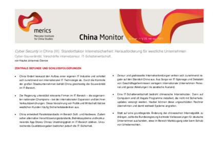 Cyber Security in China (III): Standortfaktor Internetsicherheit: Herausforderung für westliche Unternehmen Cyber-Souveränität. Verschärfte Internetzensur. IT-Schattenwirtschaft. von Hauke Johannes Gierow ZENTRALE BE